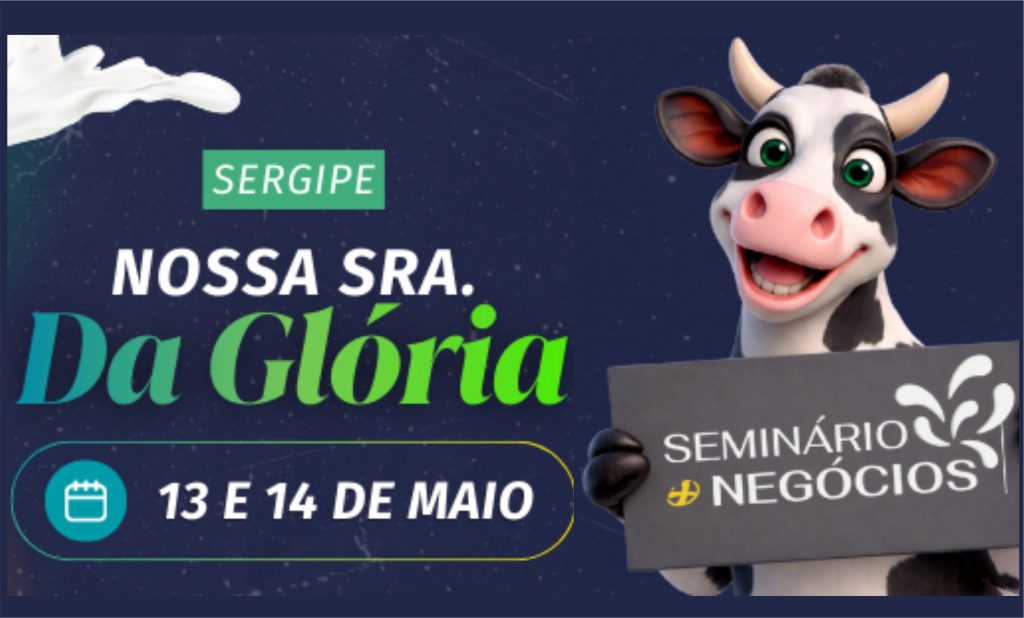 Próxima parada Nossa Senhora da Glória – Capital do Leite em Sergipe. Negócios